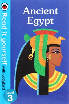 Бумажная книга «Ancient Egypt. Read it yourself with Ladybird. Level 3», автор Крис Бейкер - фото №1 - миниатюра