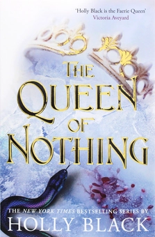 Бумажная книга «The Queen of Nothing », автор Холли Блэк - фото №1 - миниатюра