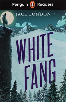 Бумажная книга «Penguin Readers Level 6: White Fang», автор Джек Лондон - фото №1 - миниатюра