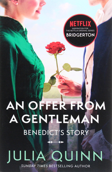Бумажная книга «Bridgerton: An Offer From A Gentleman (Bridgertons Book 3)», автор Джулия Куинн - фото №1 - миниатюра