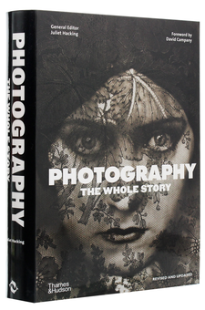 Паперова книга «Photography. The Whole Story», автор Джульєтта Хакінг - фото №3 - мініатюра
