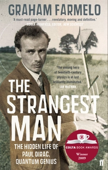 Паперова книга «Strangest Man. The hidden Life of Paul Dirac, Quantum Genius by Graham Farmelo», автор Грем Фармело - фото №1 - мініатюра
