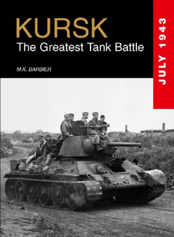 Паперова книга «Kursk. The Greatest Tank Battle», автор М. К. Барбьє - фото №1 - мініатюра