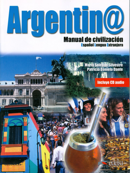 Паперова книга «Argentin@. Manual De Civilizacion: Libro (+CD)», автор Патрисия Даниэла Данте - фото №1 - мініатюра
