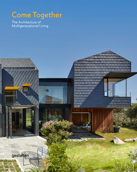 Бумажная книга «Come Together : The Architecture of Multigenerational Living» - фото №2 - миниатюра