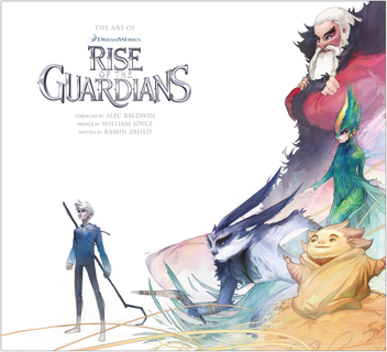Бумажная книга «The Art of Rise of the Guardians», авторов Уильям Джойс, Алек Болдуин, Рамин Захед - фото №1 - миниатюра