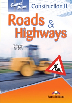 Бумажная книга «Career Paths. Construction II. Roads & Highways. Student's Book», авторов Вирджиния Эванс, Дженни Дули, Марк Чавес - фото №1 - миниатюра