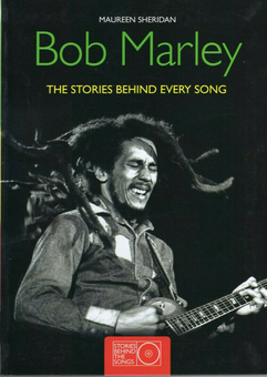 Бумажная книга «Bob Marley: The Stories Behind Every Song», автор Морин Шеридан - фото №1 - миниатюра