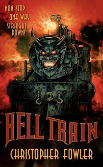 Паперова книга «Hell Train», автор Крістофер Фаулер - фото №1 - мініатюра