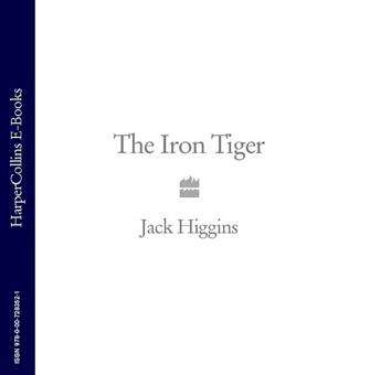 Бумажная книга «The Iron Tiger», автор Джек Хиггинс - фото №2 - миниатюра