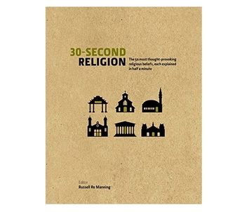 Бумажная книга «30-Second Religion: The 50 Most Thought-Provoking Religious Beliefs, Each Explained in Half a Minute», авторов Рассел Ре Маннинг, Ричард Бартоломью - фото №2 - миниатюра