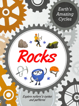 Паперова книга «Earth's Amazing Cycles. Rocks», автор Джилліан Пауелл - фото №1 - мініатюра