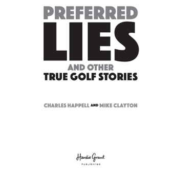 Бумажная книга «Preferred Lies», авторов Майк Клэйтон, Чарльз Хаппелл - фото №2 - миниатюра