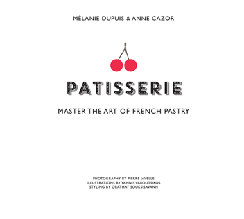 Паперова книга «Patisserie», авторів Мелані Дюпюї, Енн Касор - фото №3 - мініатюра