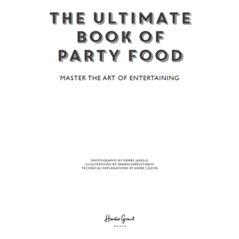 Бумажная книга «Ultimate Book of Party Food», автор Мелани Дюпюи - фото №2 - миниатюра