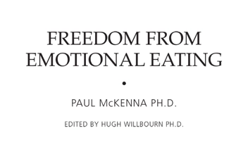 Бумажная книга «Freedom from Emotional Eating», автор Пол Маккена - фото №2 - миниатюра