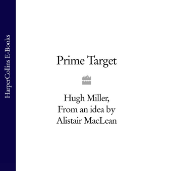 Бумажная книга «Prime Target», автор Хью Миллер - фото №3 - миниатюра