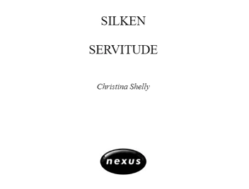 Паперова книга «Silken Servitude», автор Кристина Шеллі - фото №3 - мініатюра