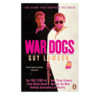 Бумажная книга «War Dogs: The True Story of How Three Stoners from Miami Beach Became the Most Unlikely Gunrunners in History», автор Гай Лоусон - фото №2 - миниатюра