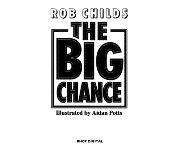 Бумажная книга «The Big Chance», автор Роб Чайлдс - фото №5 - миниатюра