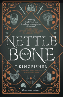 Паперова книга «Nettle & Bone», автор Т. Кінгфішер - фото №2 - мініатюра