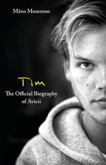 Паперова книга «Tim. The Official Biography of Avicii», автор Манс Мозессон - фото №1 - мініатюра