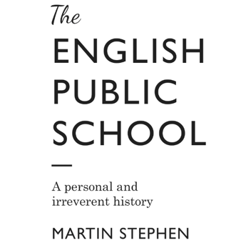 Бумажная книга «The English Public School - An Irreverent and Personal History», автор Мартин Стивен - фото №3 - миниатюра