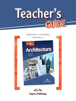 Бумажная книга «Career Paths. Architecture. Teacher's Guide», авторов Вирджиния Эванс, Дженни Дули, Дэйв Кук - фото №1 - миниатюра