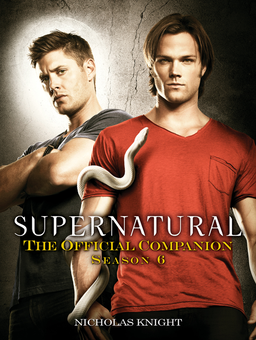 Паперова книга «Supernatural. The Official Companion Season 6», автор Ніколас Найт - фото №1 - мініатюра