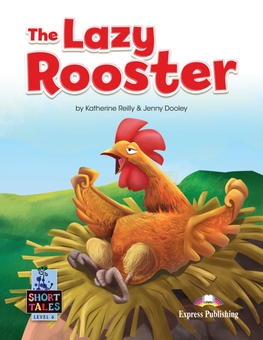 Паперова книга «The Lazy Rooster. Level 6. Student's Book (with DigiBooks App)», авторів Кетрін Рейлі, Дженні Дулі - фото №1 - мініатюра