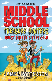 Бумажная книга «Treasure Hunters. Quest for the City of Gold», авторов Джеймс Паттерсон, Крис Грабенстейн - фото №1 - миниатюра
