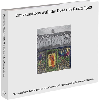 Бумажная книга «Conversations with the Dead : Photographs of Prison Life with the Letters and Drawings of Billy McCune #122054» - фото №1 - миниатюра