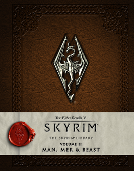 Бумажная книга «The Elder Scrolls V. Skyrim - The Skyrim Library. Volume 2. Man, Mer, and Beast» - фото №1 - миниатюра