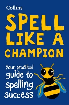 Бумажная книга «Collins Spell Like a Champion: Your Practical Guide to Spelling Success» - фото №1 - миниатюра