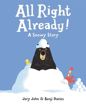 Бумажная книга «All Right Already! A Snowy Story», автор Джори Джон - фото №1 - миниатюра