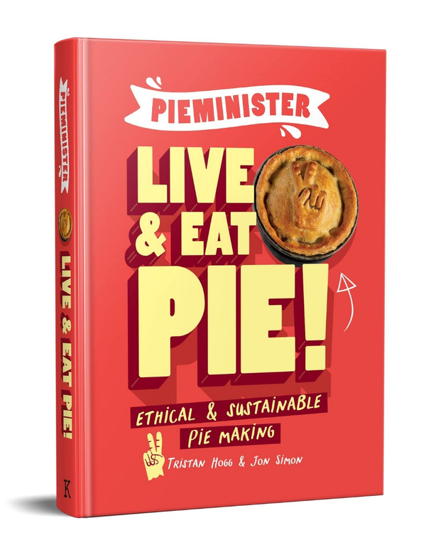 Бумажная книга «Pieminister: Live and Eat Pie! : Ethical & Sustainable Pie Making», авторов Тристан Хогг, Джон Саймон - фото №1