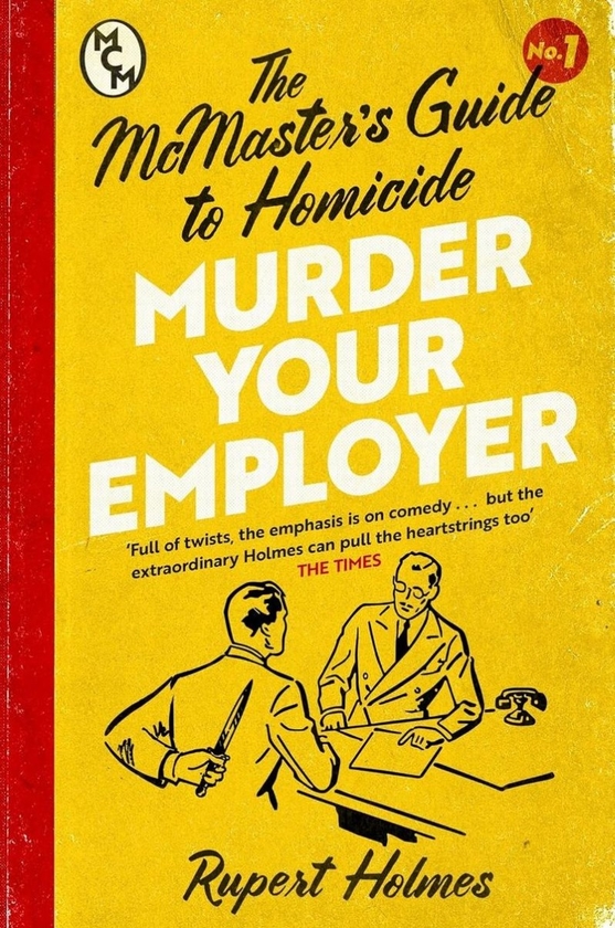 Бумажная книга «Murder Your Employer. The McMasters Guide to Homicide», автор Руперт Холмс - фото №1