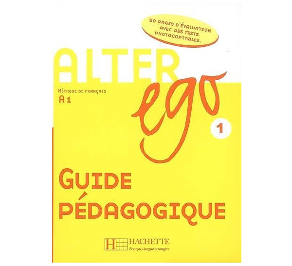 [object Object] «Alter Ego: Niveau 1: Guide pédagogique» - фото №2 - мініатюра
