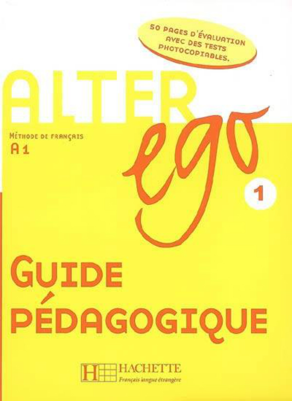 [object Object] «Alter Ego: Niveau 1: Guide pédagogique» - фото №1