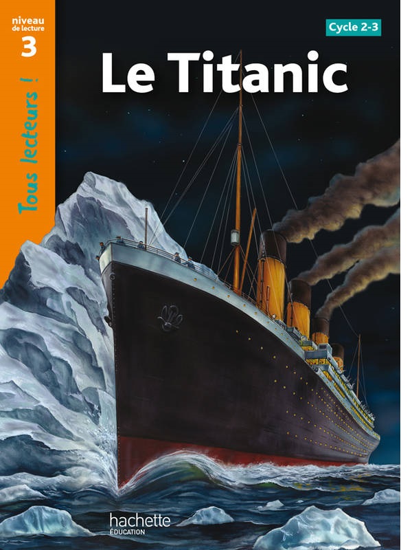 Бумажная книга «Tous Lecteurs!: Niveau 3: Le Titanic», автор Sally Odgers - фото №1