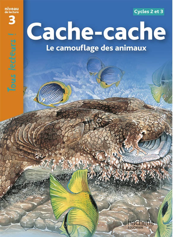 Бумажная книга «Tous Lecteurs!: Niveau 3: Cache-Cache - Le camouflage des animaux », автор Robert Coupe - фото №1