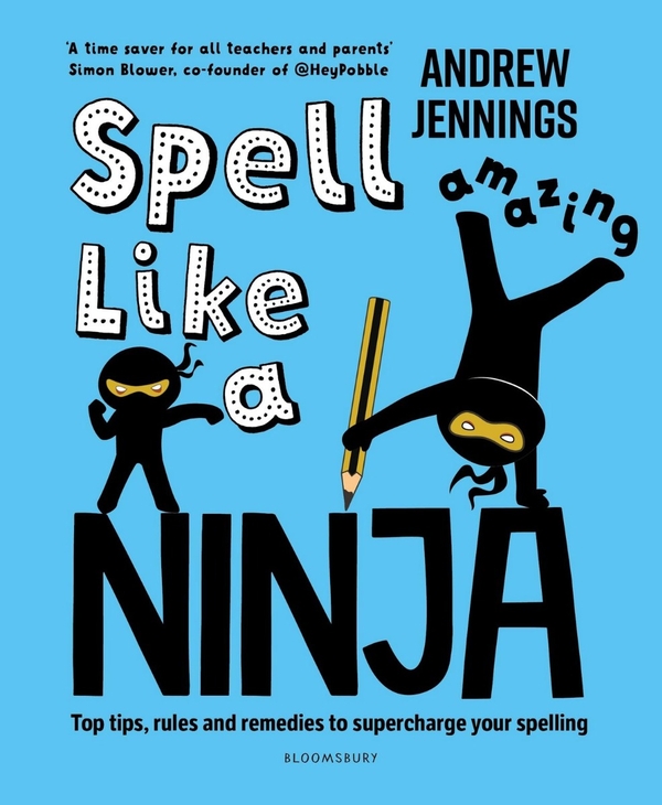 [object Object] «Spell Like a Ninja. Top tips, rules and remedies to supercharge your spelling», автор Ендрю Дженнінгс - фото №1