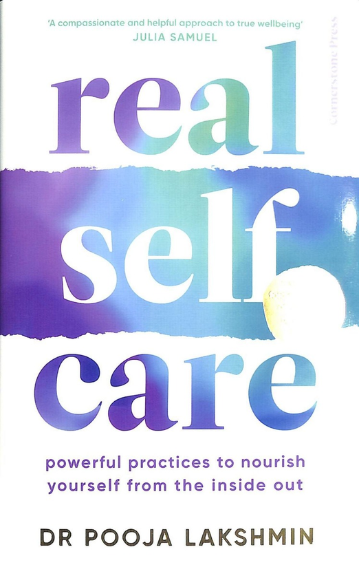 Бумажная книга «Real Self-Care : Powerful Practices to Nourish Yourself From the Inside Out», автор Пуджа Лакшмин - фото №1