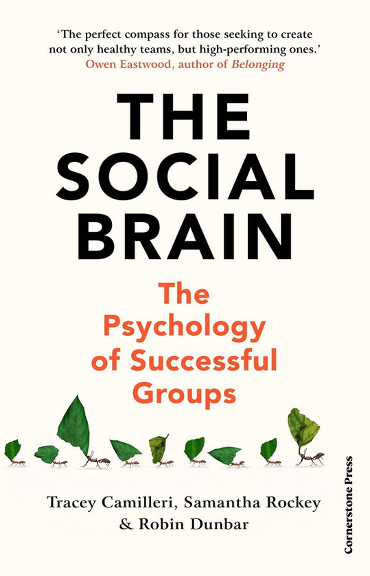 Бумажная книга «The Social Brain : The Psychology of Successful Groups», авторов Трэйси Камиллери, Саманта Роки, Робин Данбар - фото №1