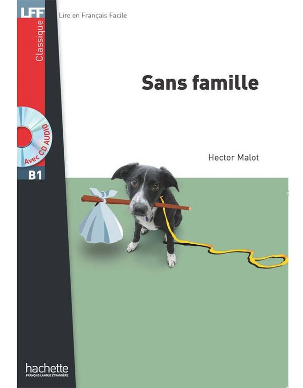 Паперова книга «Sans famille (+ CD audio MP3)», автор Hector Malot - фото №1