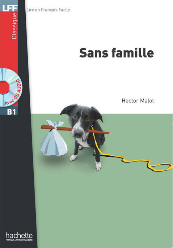 Паперова книга «Sans famille (+ CD audio MP3)», автор Hector Malot - фото №1