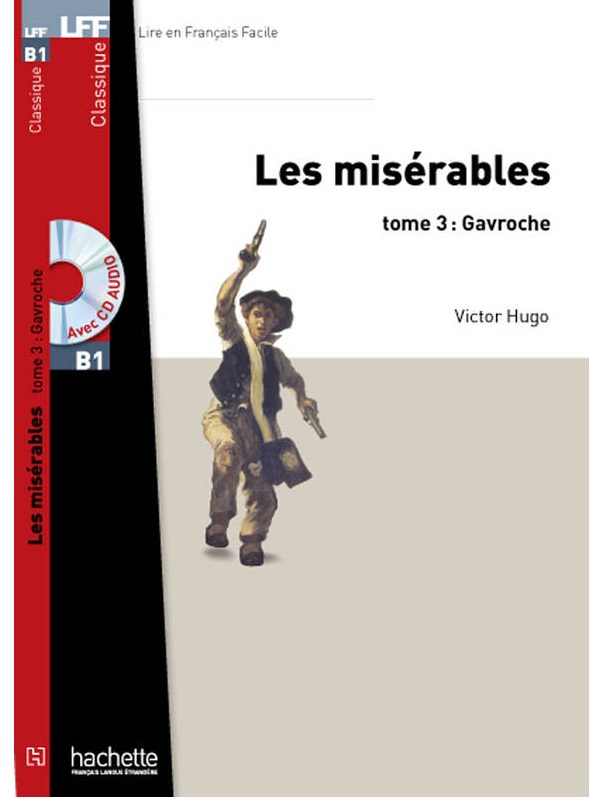 Паперова книга «Les Miserables tome 3 Gavroche (+ CD audio MP3)», автор Віктор Гюго - фото №1