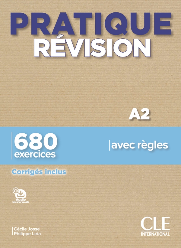 [object Object] «Pratique R?vision A2 Livre + Corrig?s + Audio t?l?chargeable», авторів Сесіль Жоссе, Філіппе Ліріа - фото №1