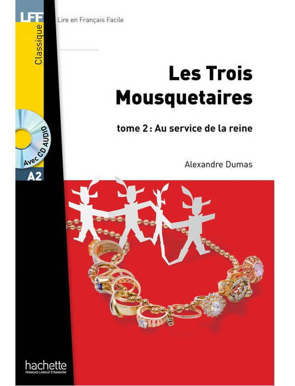 Паперова книга «Les Trois Mousquetaires: Tome 2 ( + CD audio MP3)», автор Олександр Дюма - фото №1