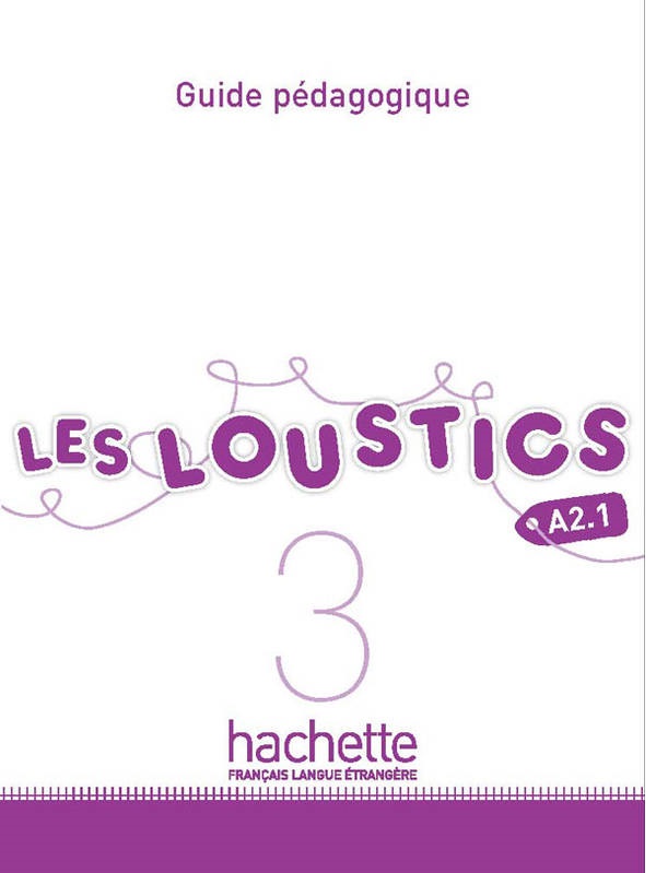 [object Object] «Les Loustics: Niveau 3: Guide pedagogique», авторов Марианна Капуэ, Хьюг Денисо - фото №1